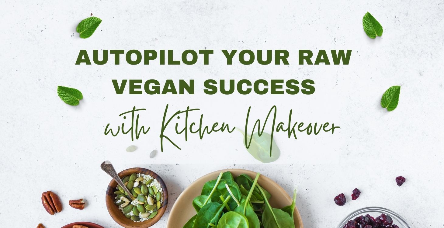 Automate-your-raw-vegan-success